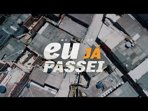 MC Leão SP  -   Eu já Passei (Clipe Oficial)