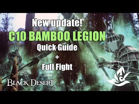 BDO | C10 Bamboo Legion | Quick Guide and Full Fight