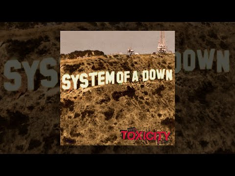 S̲y̲stem of a D̲own - Toxicity (Full Album)