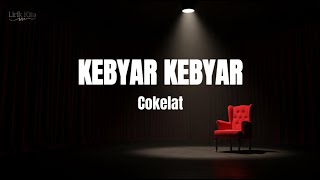 Download lagu Cokelat - Kebyar Kebyar (Lirik Lagu) mp3