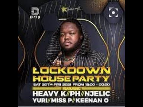HeavyK Drumboss  Lockdown Houseparty 2021 april