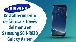 ¿Cómo restablecer datos de fábrica a través del menú en Samsung Galaxy Axiom SCH-R830?