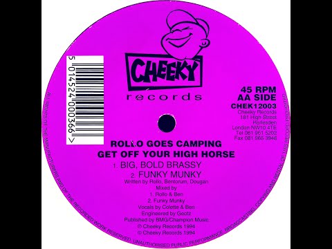 Rollo Goes Camping • Get Off Your High Horse (Funky Munky Mix) (1994)