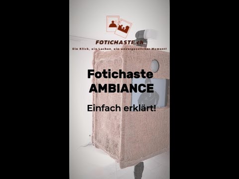 AMBIANCE – Aufbau, Betrieb und Abbau der Fotichaste-Fotobox