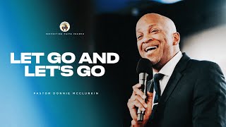 Let Go and Let's Go | Pastor Donnie McClurkin | Perfecting Faith Church