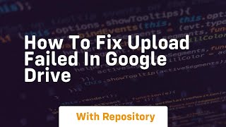 Download the video "How to fix upload failed in google drive"