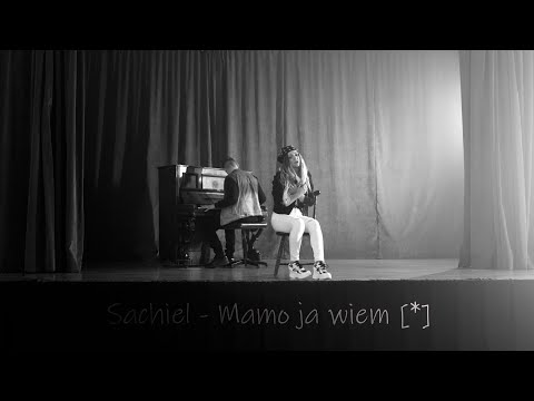 Sachiel- Mamo ja wiem 💔