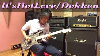 dokken / it's not love guitar cover by irimajiri
