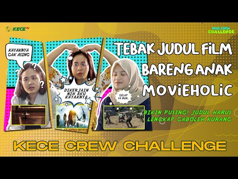 ANAK MOVIEHOLIC GABISA NEBAK JUDUL FILM | KCC: Kalah Wajib Tiruin Adegan Film