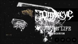Onyx Eye - Coffin Life