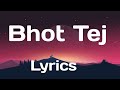 Bhot Tej lyrics || badshah and fotty seven   lyrics video