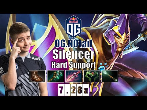 Silencer Hard Support | OG.N0tail | PLEASE SHUT THE F**K UP  | 7.28a Gameplay Highlights
