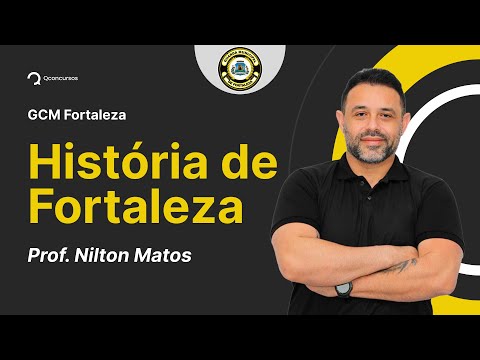 Concurso Guarda Municipal de Fortaleza: História de Fortaleza [Aula Gratuita] #aovivo