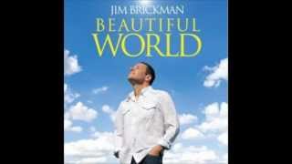 Beautiful World (We're All Here) - Jim Brickman feat. Adam Crossley & Dala
