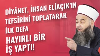 Diyânet, İhsan Eliaçık’ın Tefsîrini Toplatarak İlk Defa Hayırlı Bir İş Yaptı!