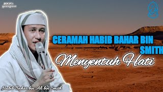 Download lagu CERAMAH HABIB BAHAR BIN SMITH •||• MENYENTUH HATI mp3