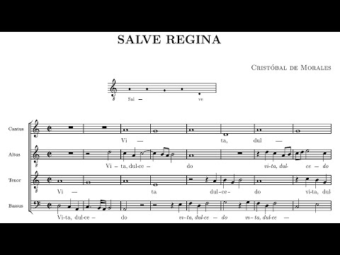 Cristóbal de Morales (1500-1553) - Salve Regina