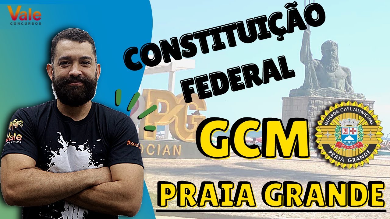 GCM Praia Grande - Constituição Federal - Tiro Final