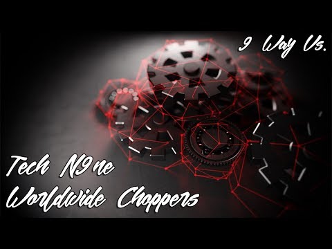 9 Way Vs. // Tech N9ne - Worldwide Choppers