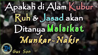Download lagu Apakah Ruh dan Jasad Ditanya Malaikat Saat di Alam Kubur? (Gus Mukhlason Rosyid) #kajianhakikat mp3