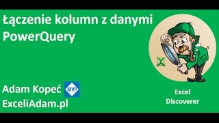 PowerQuery #2 -  Łączenie kolumn z danymi