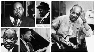 Coleman Hawkins - Then I'll Be Tired Of You