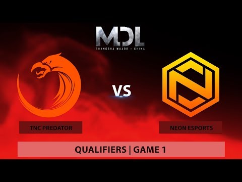 TNC Predator vs Neon Esports (Bo3) | Game 1 | MDL Changsha Major Southeast Asia Qualifier