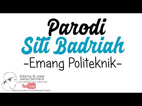 Parody Siti Badriah - Lagi Syantik (Emang Politeknik) TIKTOK