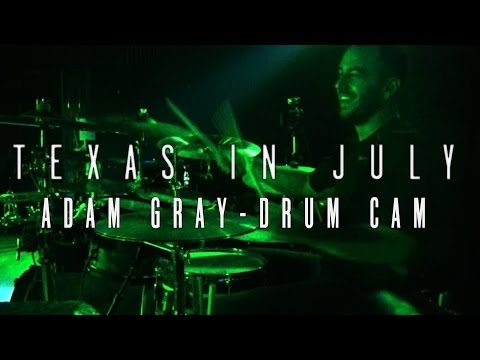 Adam Gray - Texas In July [Full Set Drum Cam]
