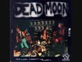 DEAD MOON -  PSYCHEDELIC NIGHTMARE