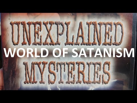 Unexplained Mysteries - The World Of Satanism [Kombucha] [DVD | 199x | Triple Feature]