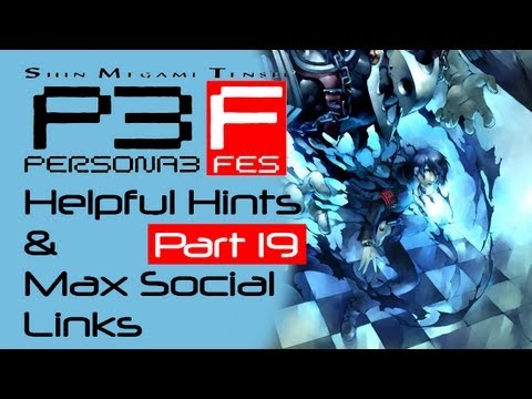 Persona 3: FES - Helpful Hints & Max Social Link Guide - Part 19