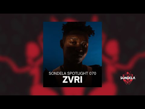Sondela Spotlight 070 - ZVRI | Afro-House / Afrotech Mix