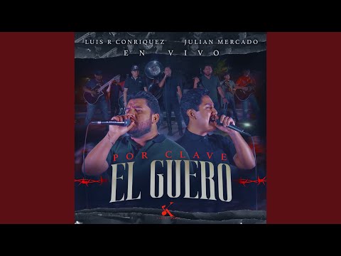 Por Clave El Guero (En Vivo)