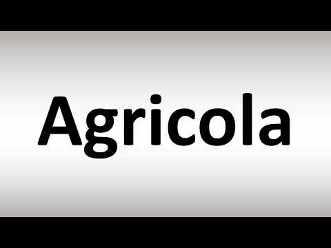 How to Pronounce Agricola