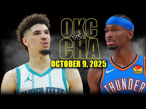 Oklahoma City Thunder vs Charlotte Hornets Full Game Highlights - October 9, 2025 | NBA Preseason