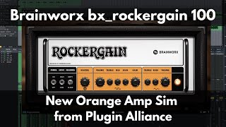Video thumbnail for Brainworx bx_rockergain 100 | New Orange Amp Sim from Plugin Alliance by Green Light Sound