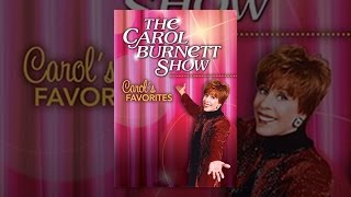 The Carol Burnett Show: Carol's Favorites