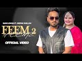 FEEM 2 - (Official Video) Mani Longia Ft. Deepak Dhillon | Latest New Punjabi Songs 2023