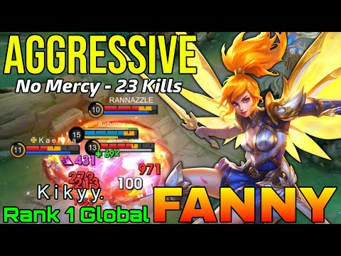 No Mercy Fanny 23 Kills Aggressive Gameplay - Top 1 Global Fanny by K i k y y. - Mobile Legends