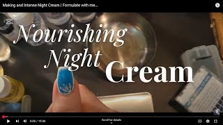 Making a Nourishing  Night Cream | Formulate with me...🙉