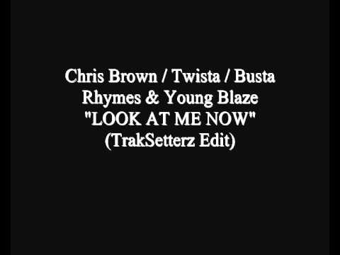 CB / Twista / Busta & Young Blaze - "LOOK AT ME NOW" (TrakSetterz Edit)
