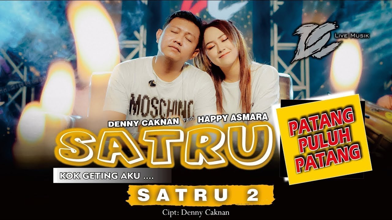 Chord dan Lirik Lagu 'Satru 2' Denny Caknan Feat Happy Asmara: Mbok Ojo
