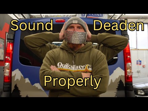 Sound deadening a Campervan the right way | pt 8