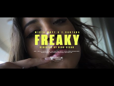 Mista Whyt - Freaky ft E.Santana (Official Video)