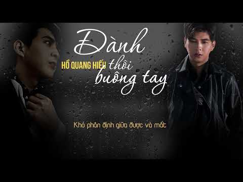Đành thôi buông tay - Hồ Quang Hiếu