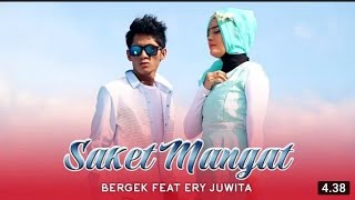 Download lagu Bergek Feat Ery Juwita - Saket Mangat ( Musik Video ) mp3 Download lagu Bergek Feat Ery Juwita - Saket Mangat ( Musik Video ) mp3