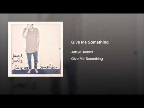 Video thumbnail for Give Me Something