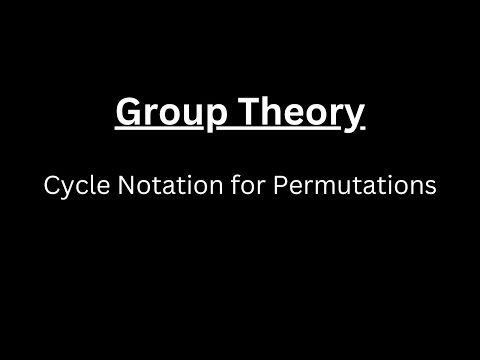 Cycle Notation for Permutations
