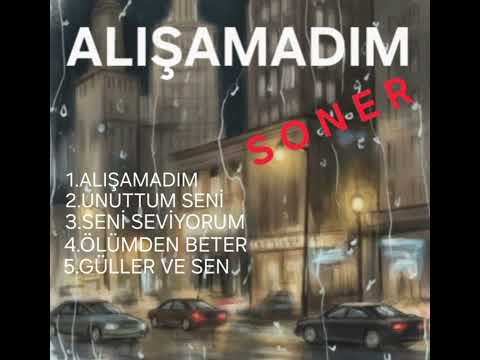 SONER - SENİ SEVİYORUM